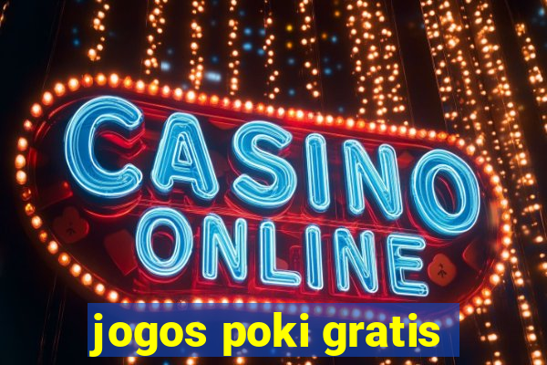 jogos poki gratis